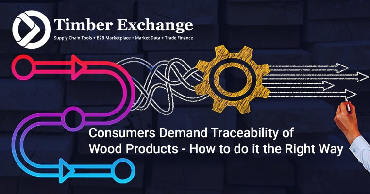 Consumers Demand Traceability of Wood Products