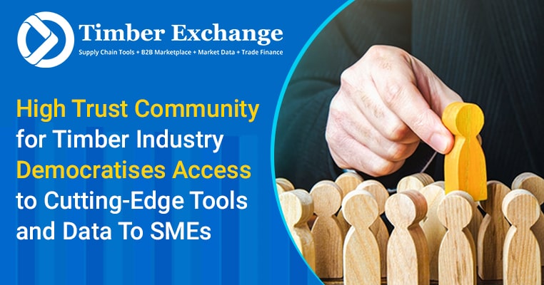 High Trust Community for Timber Industry
