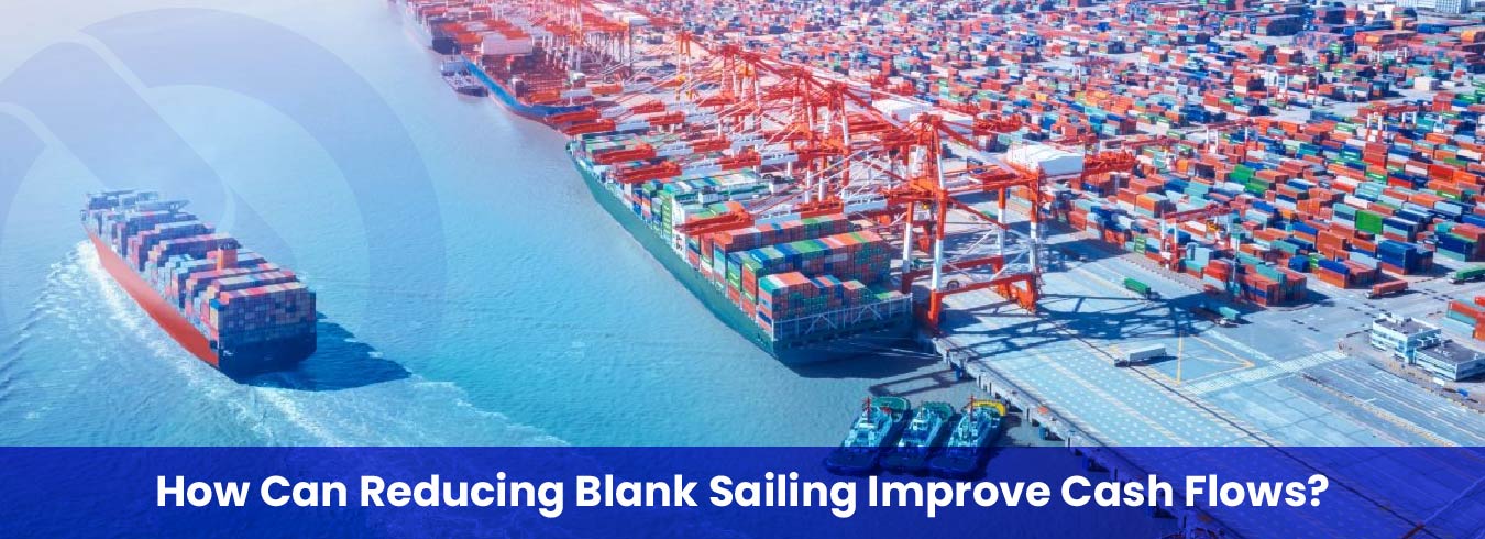 Blank Sailing Improve Cash Flows