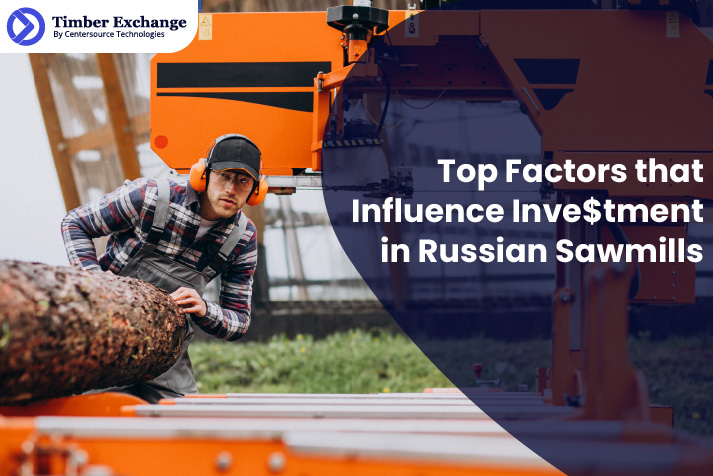 Top Factors that Influence Investment in Russian Sawmills